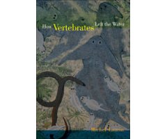 HOW VERTEBRATES LEFT THE WATER                                                                                                                        