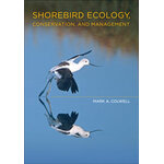 SHOREBIRD ECOLOGY, CONSERVATION, AND MANAGEMENT