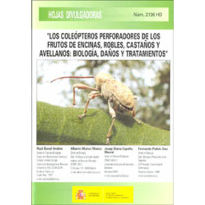 LOS COLEÓPTEROS PERFORADORES DE LOS FRUTOS DE ENCINAS, ROBLES, CASTAÑOS Y AVELLANOS: BIOLOGÍA, DAÑOS Y TRATAMIENTOS