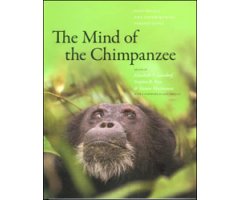 THE MIND OF THE CHIMPANZEE: ECOLOGICAL AND EXPERIMENTAL PERSPECTIVES