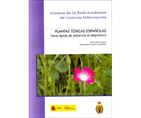 PLANTAS TÓXICAS ESPAÑOLAS. CLAVE RÁPIDA DE ASISTENCIA AL DIAGÓSTICO