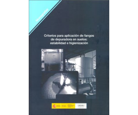 CRITERIOS PARA APLICACIÓN DE FANGOS DE DEPURACIÓN EN SUELOS: ESTABILIDAD E HIGIENIZACIÓN