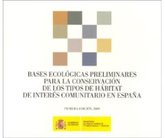 BASES ECOLÓGICAS PRELIMINARES PARA LA CONSERVACIÓN DE LOS TIPOS DE HÁBITAT DE INTERÉS COMUNITARIO EN ESPAÑA 2