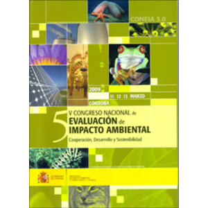 V CONGRESO NACIONAL DE EVALUACIÓN E IMPACTO AMBIENTAL. COOPERACIÓN, DESARROLLO Y SOSTENIBILIDAD
