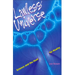 LAWLESS UNIVERSE. SCIENCE AND THE HUNT FOR REALITY