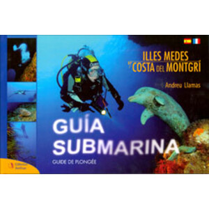GUÍA SUBMARINA ILLES MEDES Y COSTA DEL MONTGRÍ