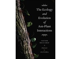 THE ECOLOGY AND EVOLUTION OF ANT-PLANT INTERACTIONS 