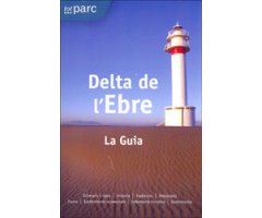 DELTA DE L\'EBRE. LA GUIA     