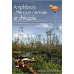 AMPHIBIENS D'AFRIQUE CENTRALE ET D'ANGOLA