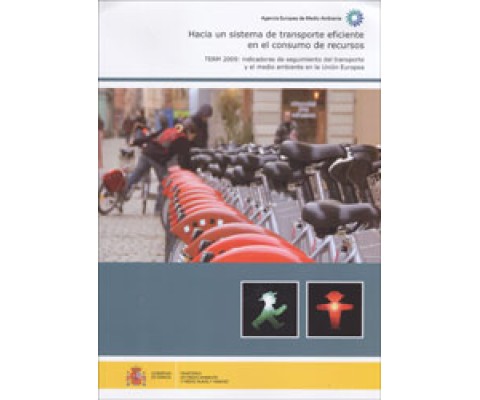 HACIA UN SISTEMA DE TRANSPORTE EFICIENTE EN EL CONSUMO DE RECURSOS