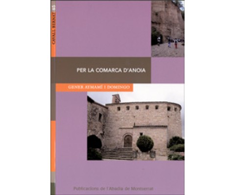 PER LA COMARCA D'ANOIA