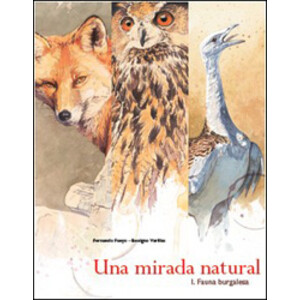 UNA MIRADA NATURAL. I FAUNA BURGALESA