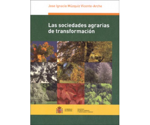 LAS SOCIEDADES AGRARIAS DE TRANSFORMACIÓN