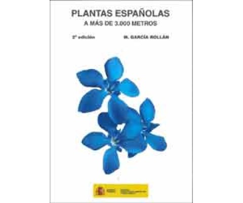 PLANTAS ESPAÑOLAS A MÁS DE 3000 METROS. 2ª ED