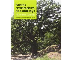ARBRES REMARCABLES DE CATALUNYA. 100 OMBRES COLOSSALS