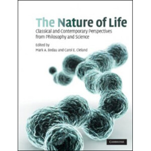 THE NATURE OF LIFE. CLASSICAL AND CONTEMPORARY PERSPECTIVES FROM PHILOSOPHY AND SCIENCE