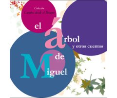 EL ÁRBOL DE MIGUEL Y OTROS CUENTOS 2