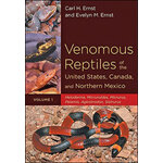 VENOMOUS REPTILES OF THE UNITED STATES, CANADA AND NORTHERN MEXICO  VOL.1