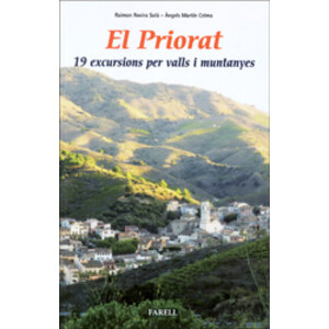 EL PRIORAT. 19 EXCURSIONS PER VALLS I MUNTANYES