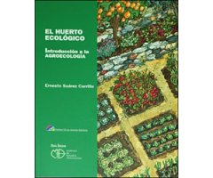 EL HUERTO ECOLÓGICO. INTRODUCCIÓN A LA AGROECOLOGÍA 2