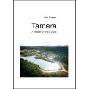 TAMERA. A MODEL FOR THE FUTURE