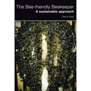 THE BEE-FRIENDLY BEEKEEPER. A SUSTAINABLE APPROACH