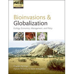 BIOINVASIONS AND GLOBALIZATION. ECOLOGY, ECONOMICS, MANAGEMENT, AND POLICY