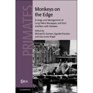 MONKEYS ON THE EDGE. ECOLOGY AND MANAGEMENT OF LONG-TAILED MACAQUES AND THEIR INTERFACE WITH HUMANS