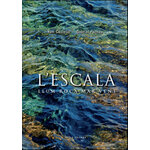 L'ESCALA,  LLUM ROCA MAR I VENT
