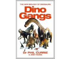 DINO GANGS. THE NEW BIOLOGY OF DINOSAURS