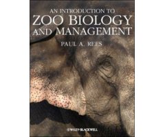 AN INTRODUCTION TO ZOO BIOLOGY AND MANAGEMENT
