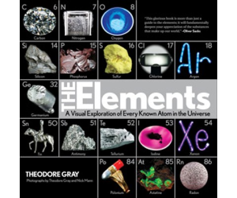 THE ELEMENTS: A VISUAL EXPLORATION OF EVERY KNOWN ATOM IN THE UNIVERSE