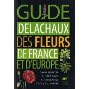 GUIDE DELACHAUX DES FLEURS DE FRANCE ET D'EUROPE