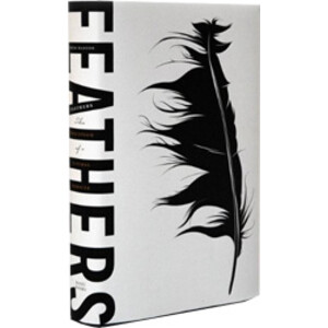 FEATHERS: THE EVOLUTION OF A NATURAL MIRACLE