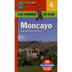 LOS CAMINOS DE ALBA. MONCAYO Nº 4