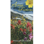 A FIELD GUIDE TO ALPINE FLOWERS OF THE PACIFIC NORTHWEST