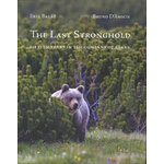 THE LAST STRONGHOLD. FIFTEEN YEARS IN THE COMPANY OF BEARS