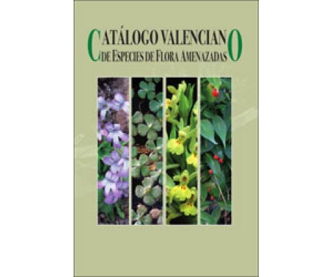 CATÁLOGO VALENCIANO DE ESPECIES DE FLORA AMENAZADAS