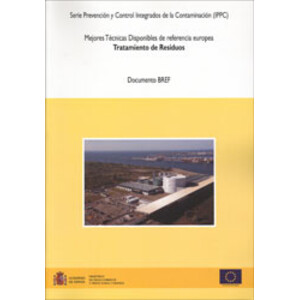 TRATAMIENTO DE RESIDUOS. MEJORES TÉCNICAS DISPONIBLES DE REFERENCIA EUROPEA