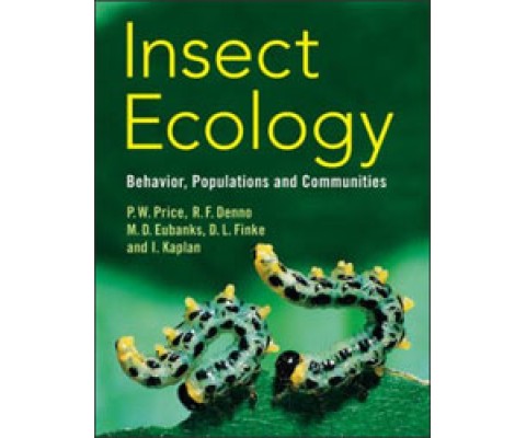 INSECT ECOLOGY. BEHAVIOR, POPULATIONS AND COMMUNITIES