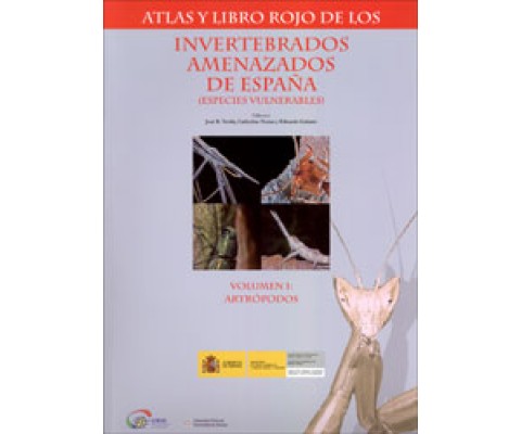 ATLAS Y LIBRO ROJO DE LOS INVERTEBRADOS AMENAZADOS DE ESPAÑA. ESPECIES VULNERABLES. VOLUMEN 1: ARTRÓPODOS.