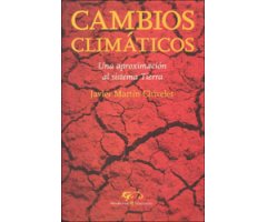 CAMBIOS CLIMÁTICOS. UNA APROXIMACIÓN AL SISTEMA TIERRA