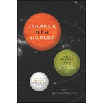 STRANGE NEW WORLDS. THE SEARCH FOR ALIEN PLANETS