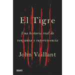 EL TIGRE. UNA HISTORIA REAL DE VENGANZA Y SUPERVIVENCIA