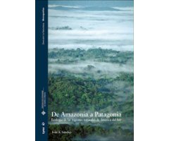 DE AMAZONIA A PATAGONIA. ECOLOGÍA DE LAS REGIONES NATURALES DE AMÉRICA DEL SUR 2