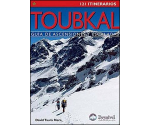 TOUBKAL. GUÍA DE ASCENSIONES Y ESCALADAS