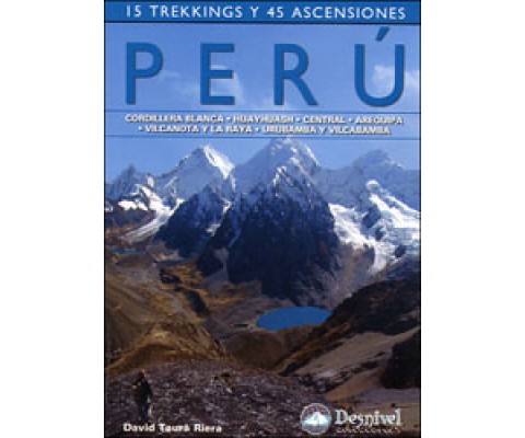 PERÚ. 15 TREKKINGS Y 45 ASCENSIONES
