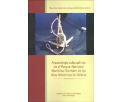 ARQUEOLOGÍA SUBACUÁTICA EN EL PARQUE NACIONAL MARÍTIMO TERRESTRE DE LAS ISLAS ATLÁNTICAS DE GALICIA 