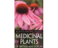 MEDICINAL PLANTS OF BRITAIN AND EUROPE