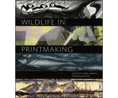 WILDLIFE IN PRINTMAKING    